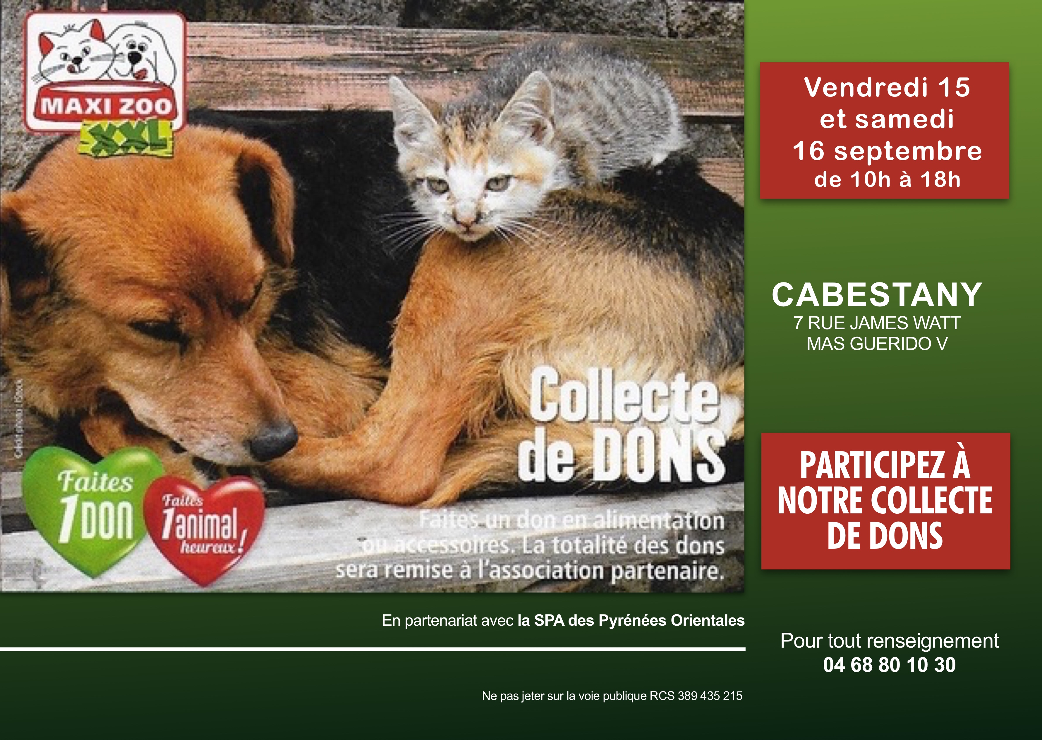 La SPA des Pyrénées Orientales du Sud fait appel à votre générosité lors d’un appel aux dons et aux croquettes le 15 et le 16 septembre au magasin Maxi Zoo de Cabestany.